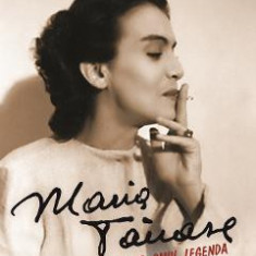Maria Tanase. Artista, omul, legenda - Stejarel Olaru
