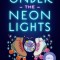 Under the Neon Lights
