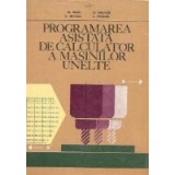 Programarea asistata de calculator a masinilor unelte