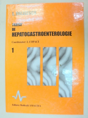 TRATAT DE HEPATOGASTROENTEROLOGIE-L. BULIGESCU VOL 1 1997 foto