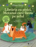 Librăria cu pisici. Motanul care făcea pe șeful - Olina Ortiz