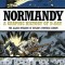 Normandy: A Graphic History of D-Day, the Allied Invasion of Hitler&#039;s Fortress Europe