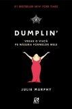 Dumplin&rsquo; (Vol. 1) - Paperback brosat - Julie Murphy - Epica Publishing