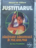 JUSTITIARUL VANATOARE SANGEROASA IN PHILADELPHIA-DON PENDLETON