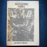 ALEXANDRU SAHIA - SCRIERI ALESE - 1988