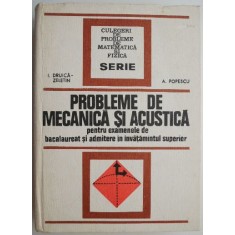 Probleme de mecanica si acustica &ndash; I. Driuca-Zeletin