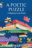 A Poetic Puzzle: A Mystery in 32 Pieces