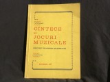 Cintece si jocuri muzicale pentru pionieri si scolari anul 1975 / 92 pagini !
