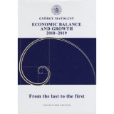 Economic Balance and Growth - 2010-2019 - Matolcsy Gy&ouml;rgy