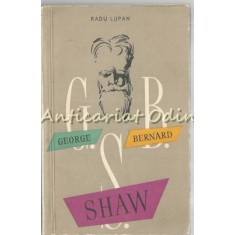 George Bernard Shaw - Radu Lupan - Tiraj: 6150 Exemplare
