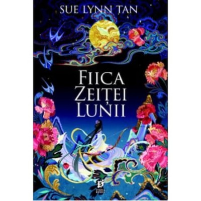 Fiica Zeitei Lunii - Sue Lynn Tan, editia 2022 foto