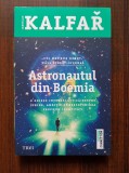 Jaroslav Kalfar - Astronautul din Boemia