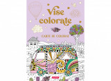 Vise Colorate - Carte De Colorat, - Editura Mimorello
