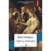 Calatoria diletantilor - Bulat Okudjava, Polirom, 2017, Biblioteca Polirom, 9789734668762, Roman, Literatura moderna, 496 pagini