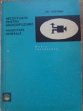 RECEPTOARE PENTRU RADIODIFUZIUNE. PROIECTARE GENERALA-ED. COSTINER-343169