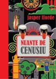 Nuante de cenusiu/Jasper Fforde, Litera