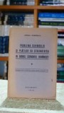 Problema schimbului si platilor cu streinatatea in cadrul economiei romanesti (1936) - Stefan I. Dumitrescu