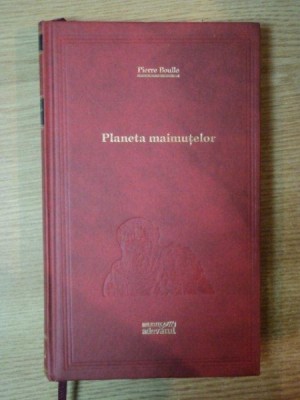 PLANETA MAIMUTELOR de PIERRE BOULLE , 2011 foto