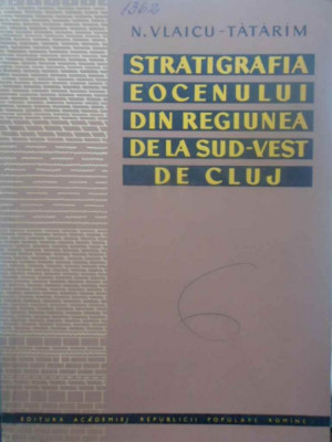 STRATIGRAFIA EOCENULUI DIN REGIUNEA DE LA SUD-VEST DE CLUJ-N. VLAICU-TATARIM-231816 foto