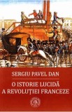 O istorie lucida a Revolutiei Franceze - Sergiu Pavel Dan