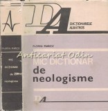 Mic Dicționar de Neologisme - Florin Marcu, Ed. Albatros 1986, 496 pagini, Limba Rom&acirc;nă, Dicționar Neologisme