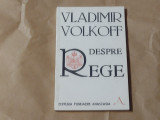 VLADIMIR VOLKOFF - DESPRE REGE