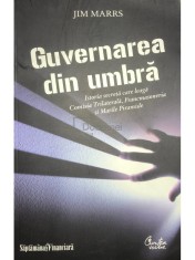 Jim Marrs - Guvernarea din umbra (Editia: 2009) foto