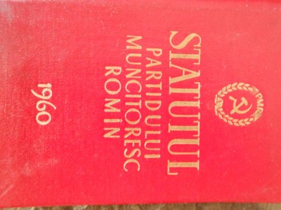 Statutul Partidului Muncitoresc Roman, 1960, cartonat, 125 pag. foto
