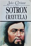 Cumpara ieftin Sotron Rayuela Carte Julio Cortazar Editura Univers 1998 Brosata 326 Pagini Foarte Buna