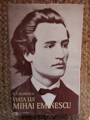 VIATA LUI MIHAI EMINESCU-GEORGE CALINESCU CARTONATA foto