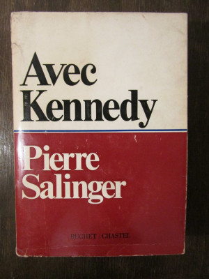 AVEC KENNEDY-PIERRE SALINGER foto