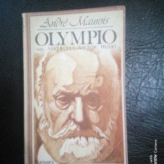 Olympio sau viata lui Victor Hugo-Andre Maurois