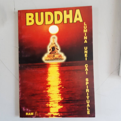 Buddha - Lumina unei cai spirituale foto