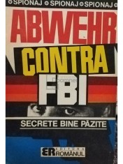 Vladimir Alexe - Abwehr contra FBI (Editia: 1992) foto