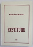 RESTITUIRI , PAGINI DE PUBLICISTICA de VALENTIN PAUNESCU , 2014