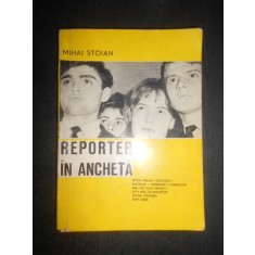 Mihai Stoian - Reporter in ancheta