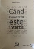 Cumpara ieftin Cand Dumnezeu Este Interzis ( Cu Semnatura Autorului) - Ion Manzat , G348