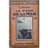 LE FOND DE LA MER-L. JOUBIN-236245