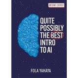Quite Possibly the Best Introduction to AI