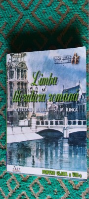 LIMBA SI LITERATURA ROMANA CLASA A VIII A INSTRUIRE EVALUARE ERCEANU ILINCA foto