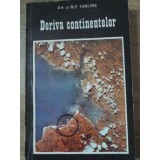 DERIVA CONTINENTELOR. UN STUDIU AL SUPRAFETEI MOBILE A PAMANTULUI-D.H. SI M.P. TARLING-109510