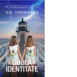 Dubla identitate - S K Tremayne