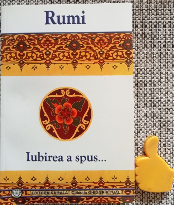 Iubirea a spus... Rumi