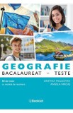 Geografie. Bacalaureat. Teste - Cristina Moldovan, Angela Farcas