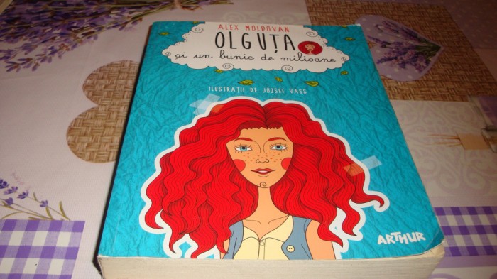 Alex Moldovan - Olguta si un bunic de milioane - 2016 - Arthur- ilustratii Jozsef Vass
