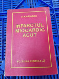 Arthur Karassi - Infarctul Miocardic Acut (cu dedicatie)