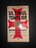 Raymond Khoury - Ultimul templier