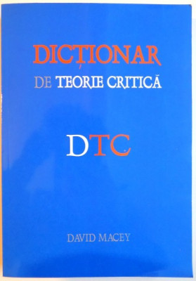 DICTIONAR DE TEORIE CRITICA de DAVID MACEY , 2008 foto