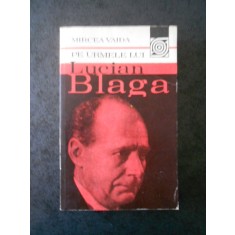 MIRCEA VAIDA - PE URMELE LUI LUCIAN BLAGA