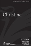 Cumpara ieftin Christine - Paperback brosat - Cartea Rom&acirc;nească